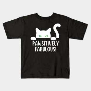 Pawsitively fabulous! Kids T-Shirt